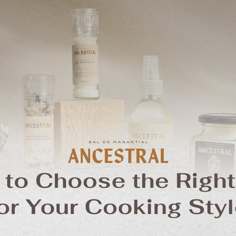How to Choose the Right Salt for Your Cooking Style – Ancestral Spring Salt